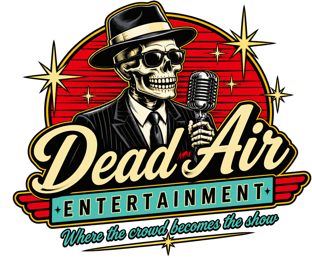 Dead Air Entertainment: a skeleton in a fedora and sunglasses singing into a vintage chrome microphone. Where the crowd becomes the show.